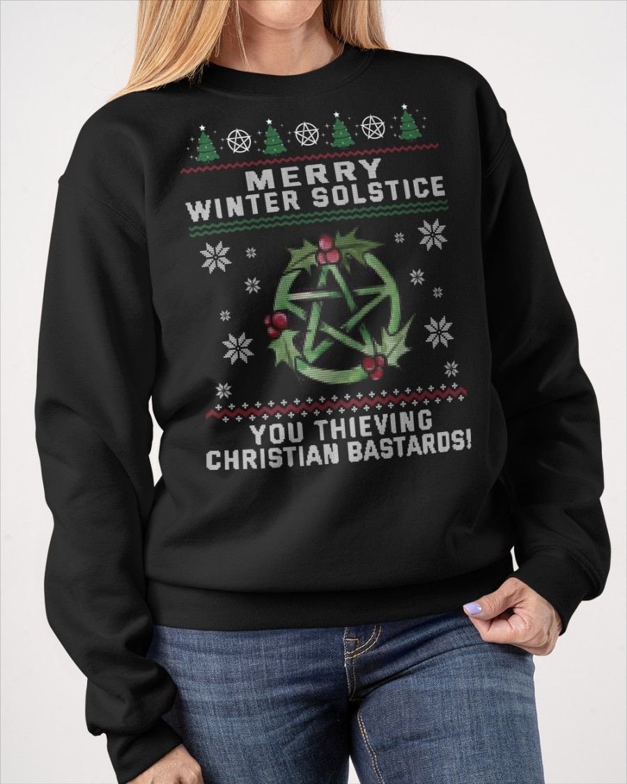 Witchcraft Merry Winter Solstice You Thieving Christian Bastards Sweatshirt Christmas Gift
