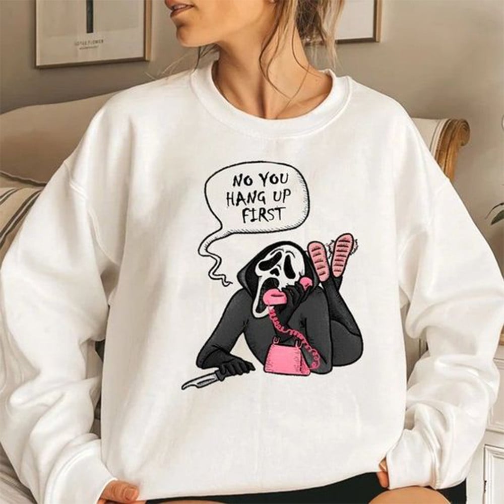 No You Hang Up Scream Sweatshirt No You Hang Up First Scream Sweater