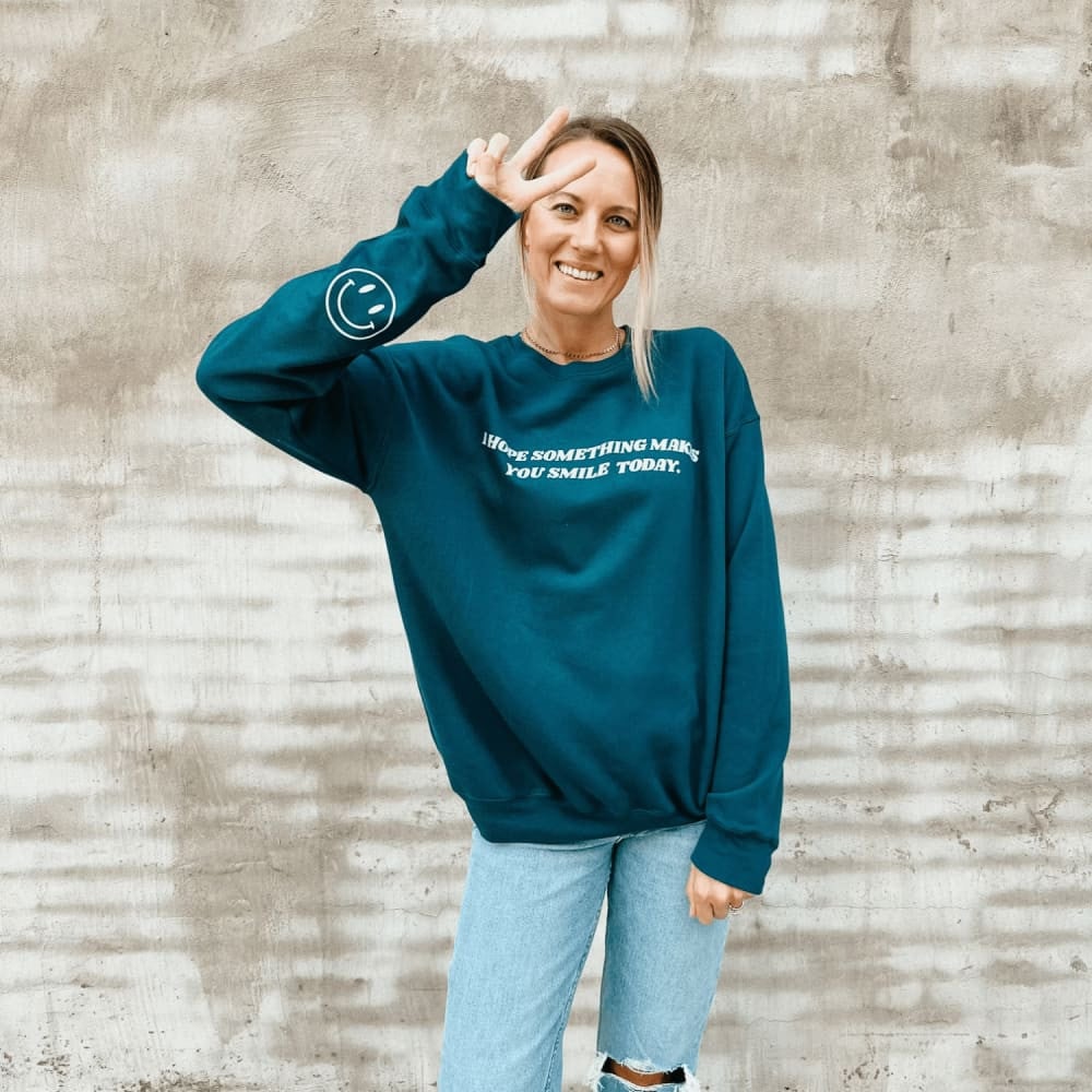 I Hope - Smile Sweatshirt Gift For Wife