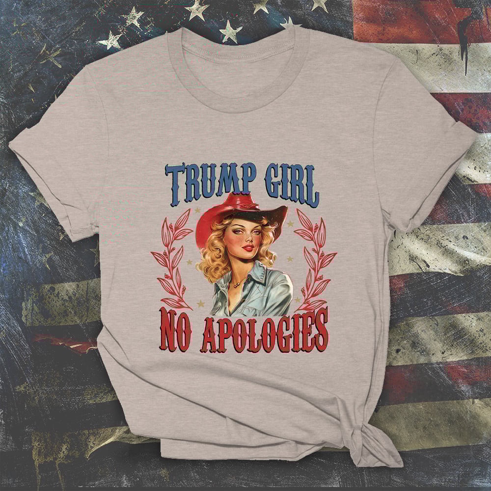 MadebymunTrump Girl No Apologies Shirt Donald Trump 2024 Presidential Campaign T-Shirt Gift For Her