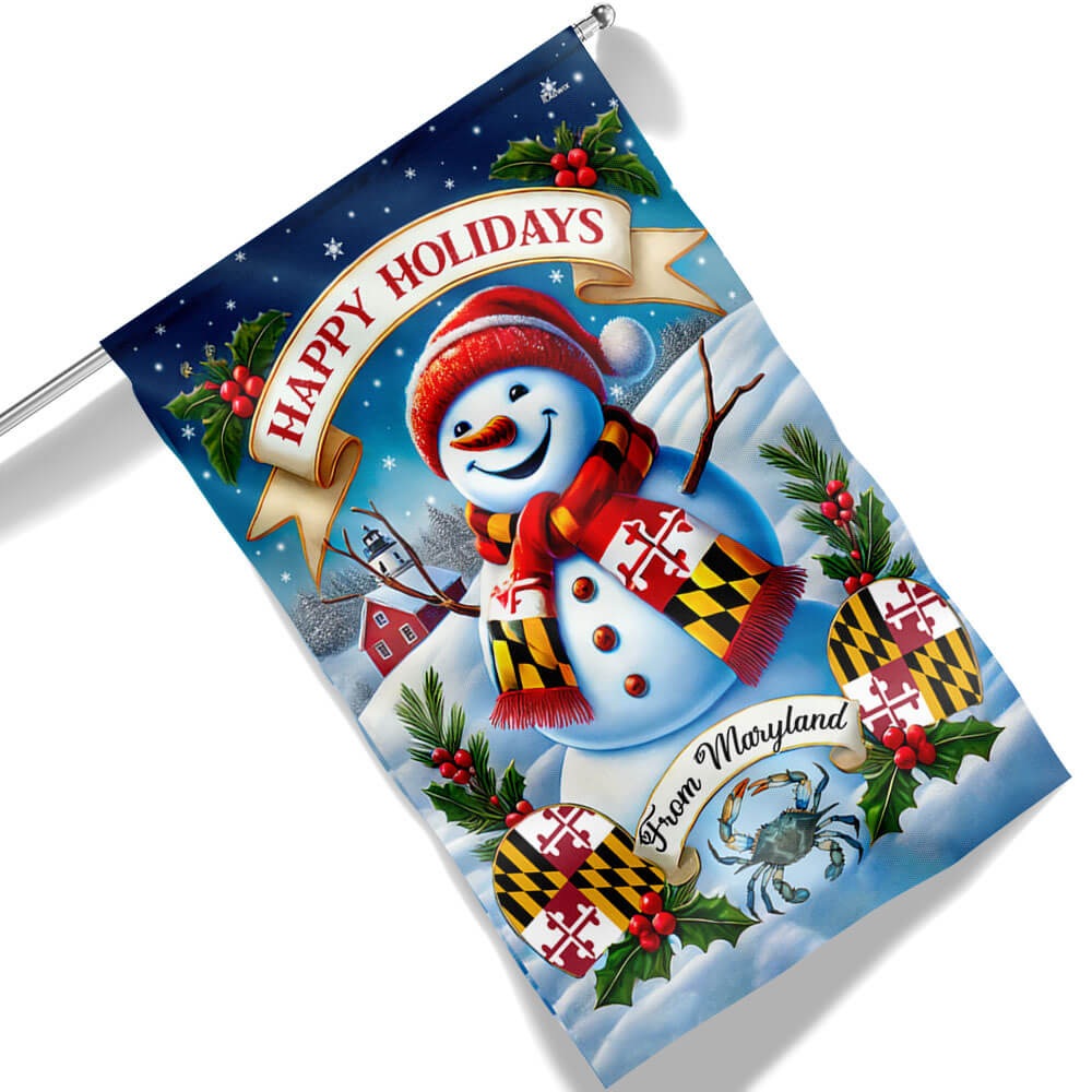 Happy Holidays From Maryland Snowman Christmas Flag - Liberish