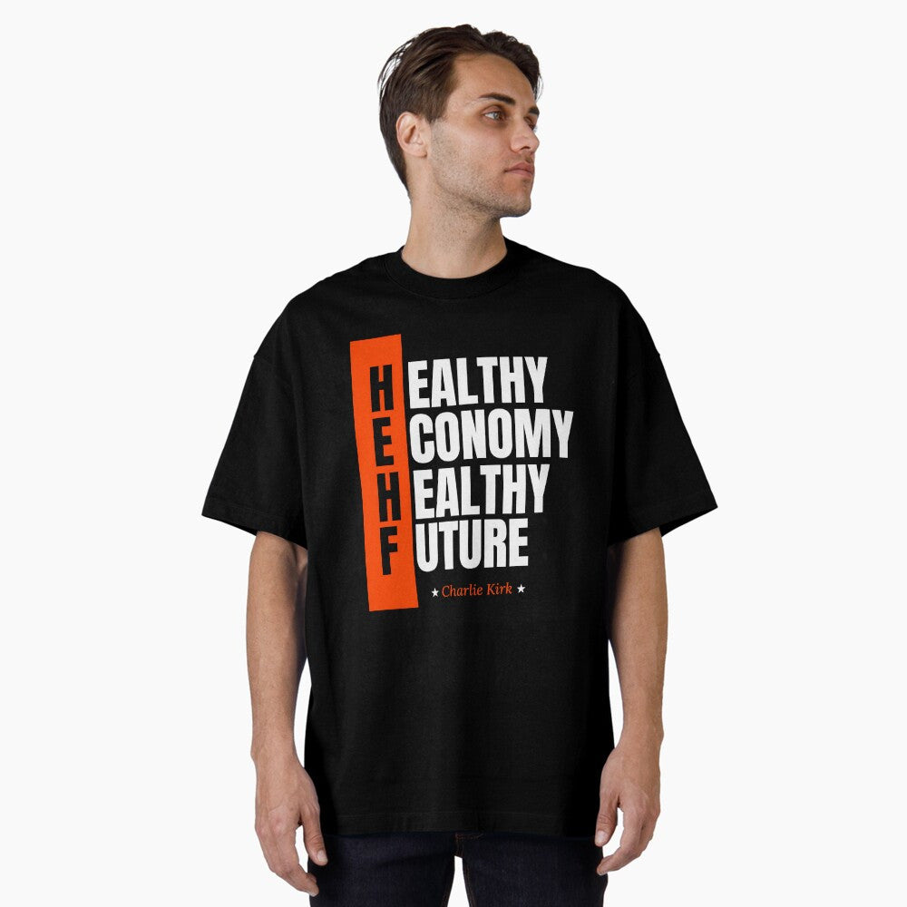 Healthy Economy, Healthy Future Charlie Kirk Tribute Classic T-Shirt