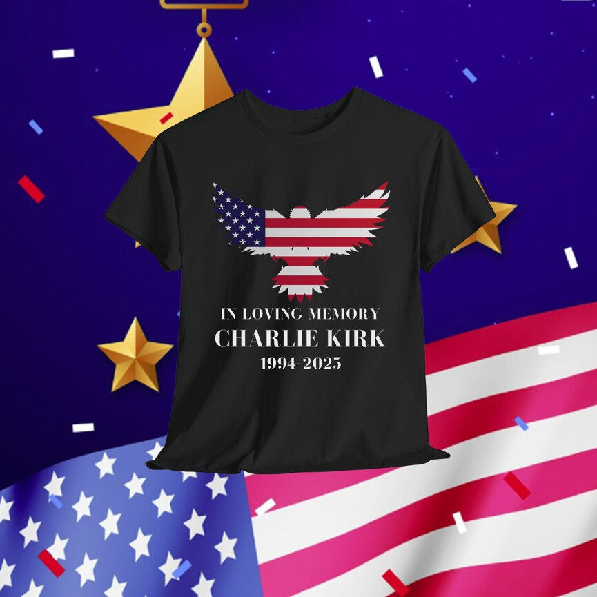 In Loving Memory Charlie Kirk T-Shirt