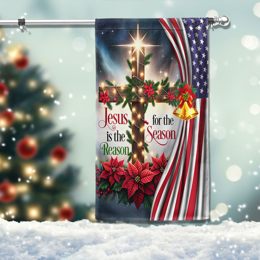 Jesus Christ Christmas Flag Jesus Is The Reason For The Season - Liberish