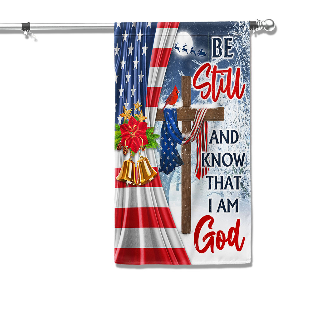 Jesus Christ Cross Christmas Flag Be Still Know That I Am God Flag - Liberish