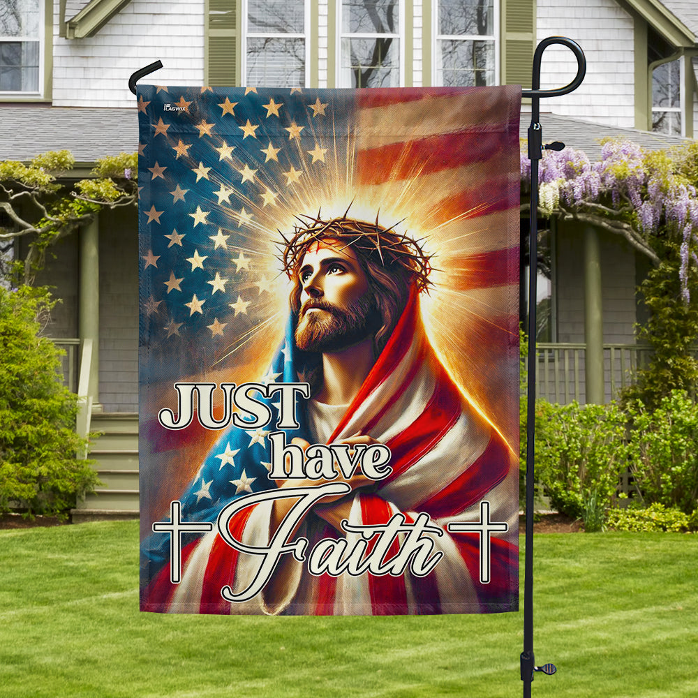 Jesus Christ Just Have Faith Flag American Flag - Liberish