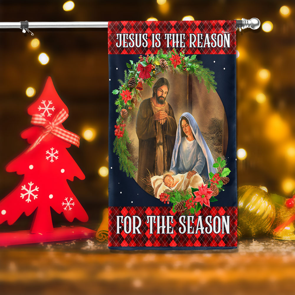Jesus Christmas Flag Jesus Is The Reason For The Season Nativity Christmas Holy Family Fla - Liberish