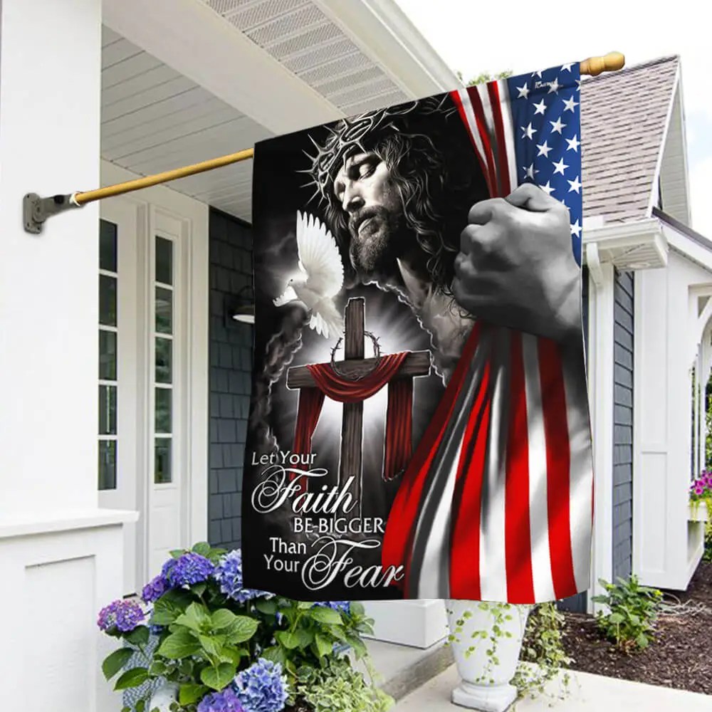 My God Jesus Christian Flag Let Your Faith Be Bigger Than Your Fear Flag - Liberish