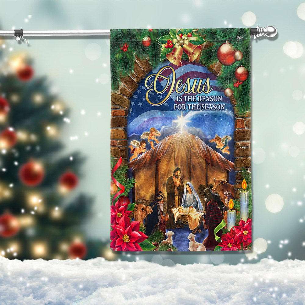 Nativity Of Jesus Christmas Flag Jesus Is The Reason For The Season Flag - Liberish