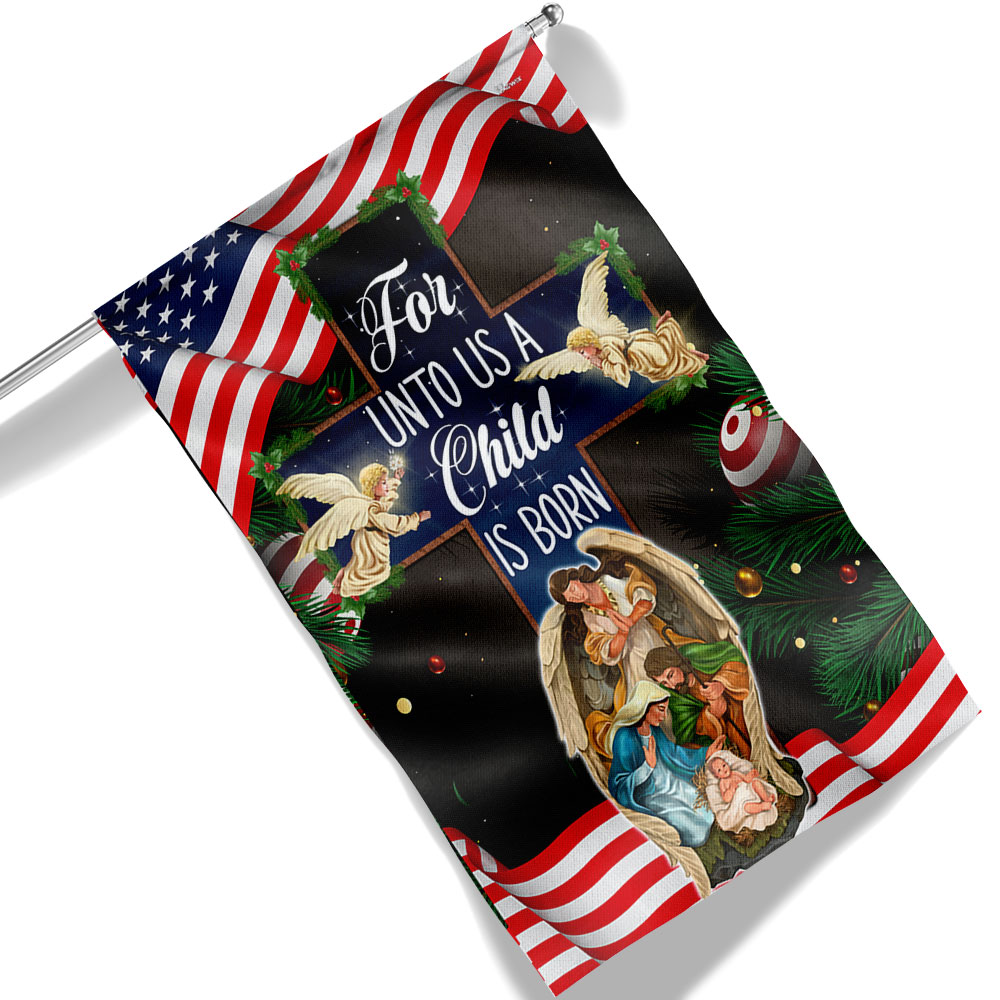 Nativity Of Jesus Holy Night Christmas Christian Cross For Unto Us A Child Is Born Flag Ml - Liberish