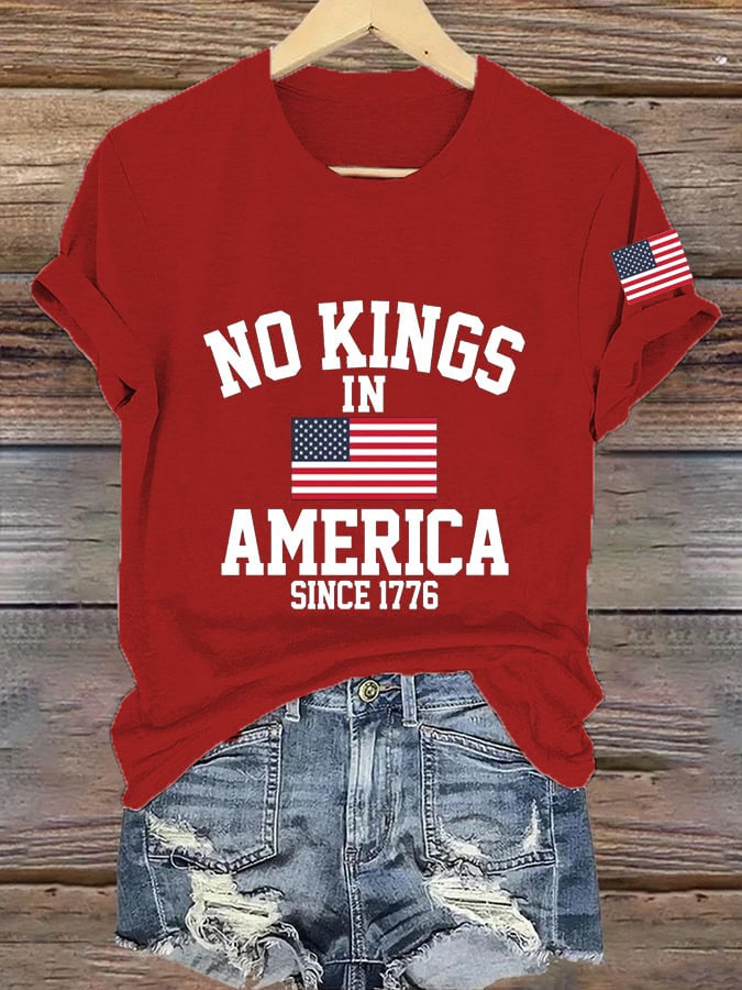 No Kings In America Since 1776 T-Shirt For Women's Independence Day FDT Shirts Wife Gifts - Liberish