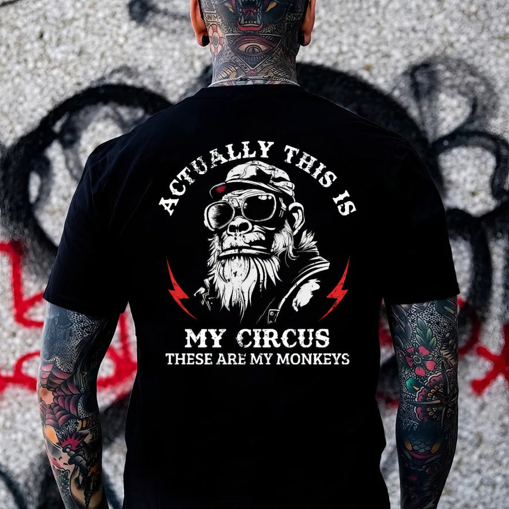 Old Monkey Actually This Is My Circus These Are My Monkeys T-Shirt Dad Birthday Gifts - Liberish