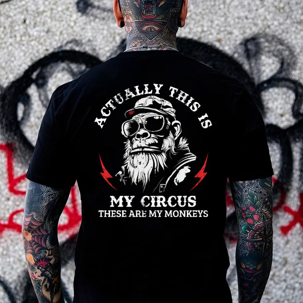 Old Monkey Actually This Is My Circus These Are My Monkeys T-Shirt Dad Birthday Gifts - Liberish