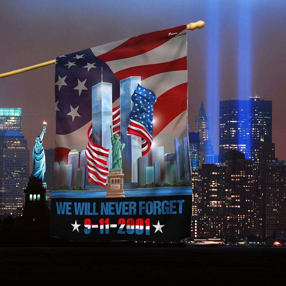 Patriot Day 911 We Will Never Never Forget Memorial Flag - Liberish