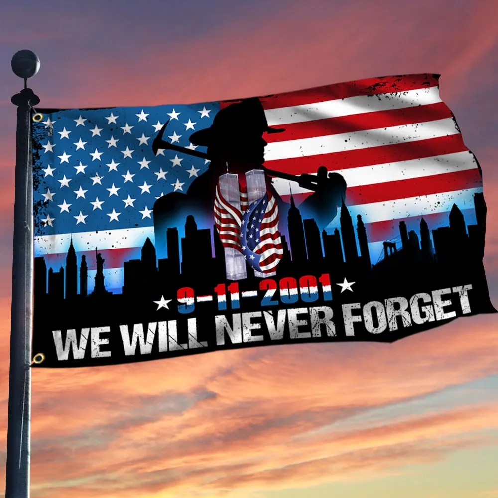 Patriot Day We Will Never Forget 911 American Grommet Flag - Liberish