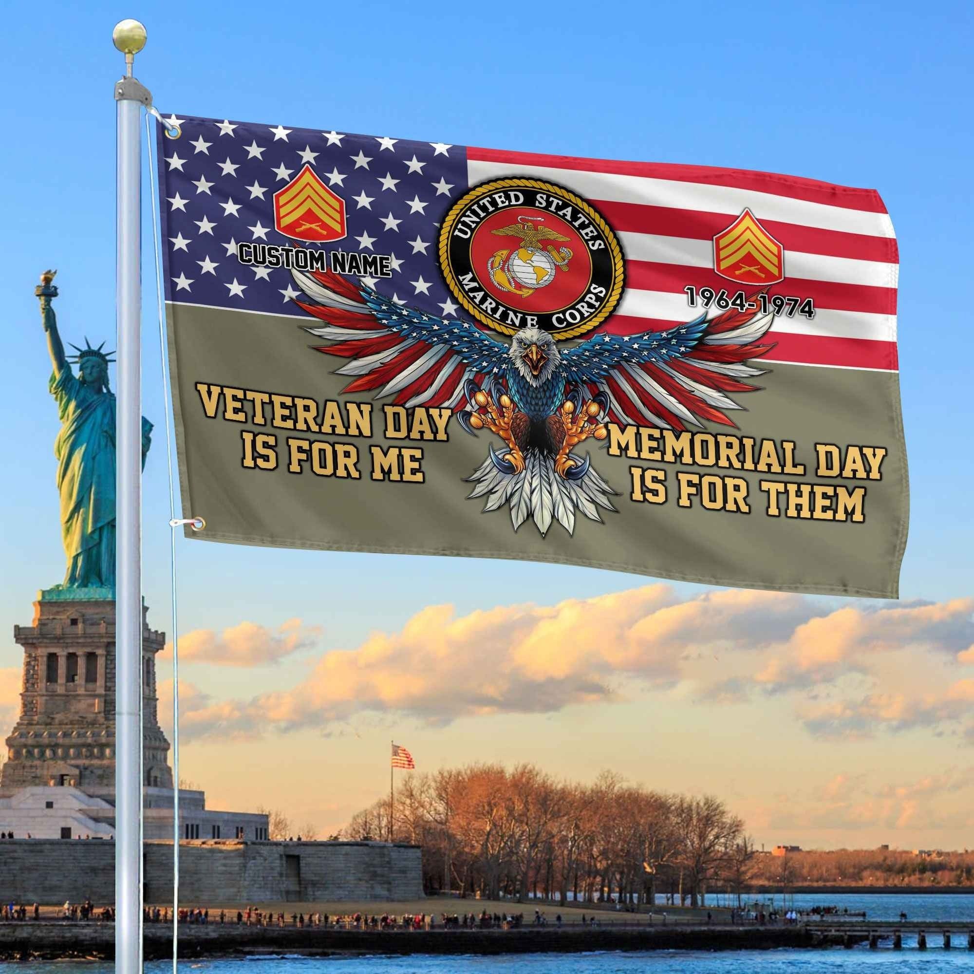 Personalized Eagle US Marine Corps Flag Veteran Day Is For Me Memorial Day Is For Them - Liberish