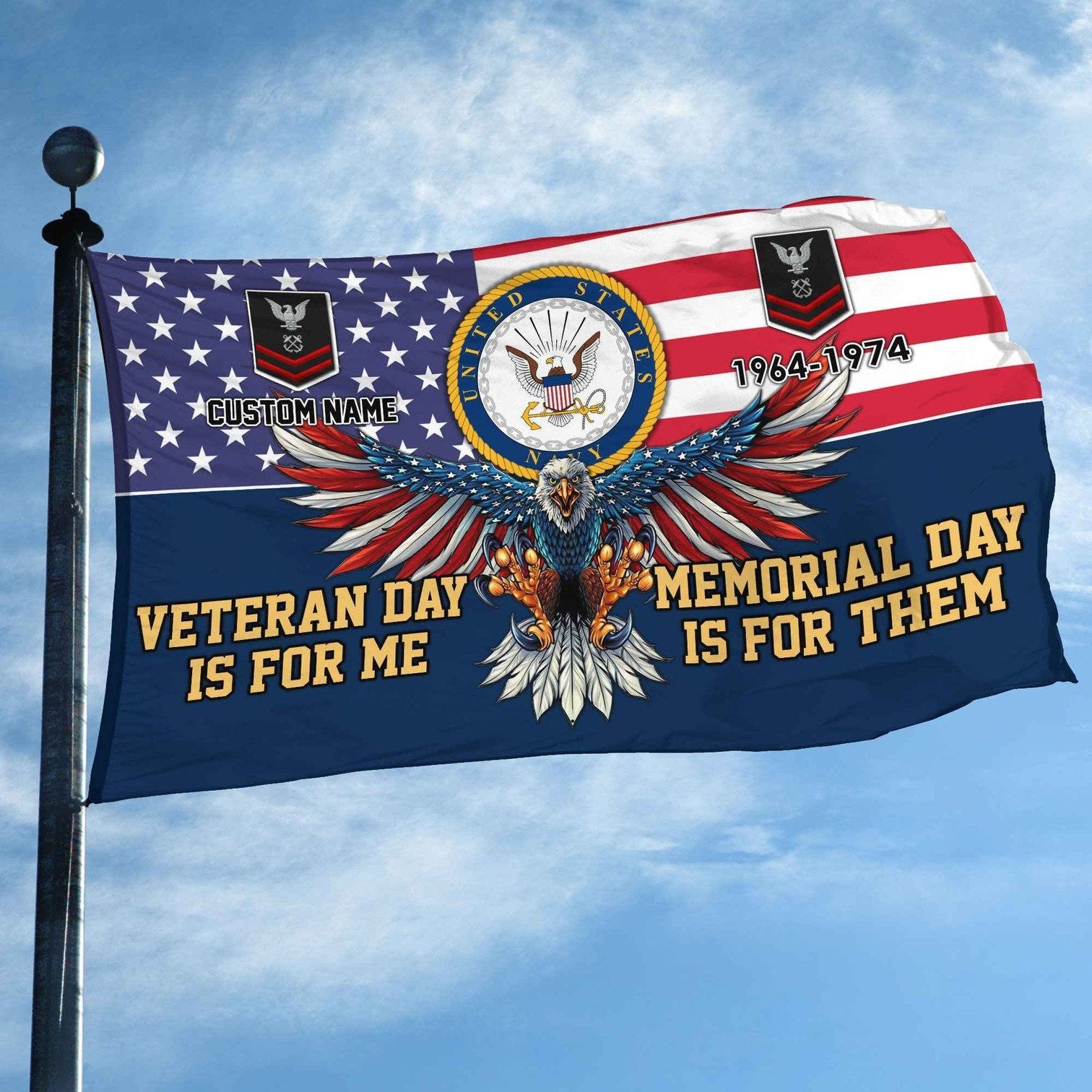 Personalized Eagle US Navy Flag Veteran Day Is For Me Memorial Day Is For Them Flag - Liberish