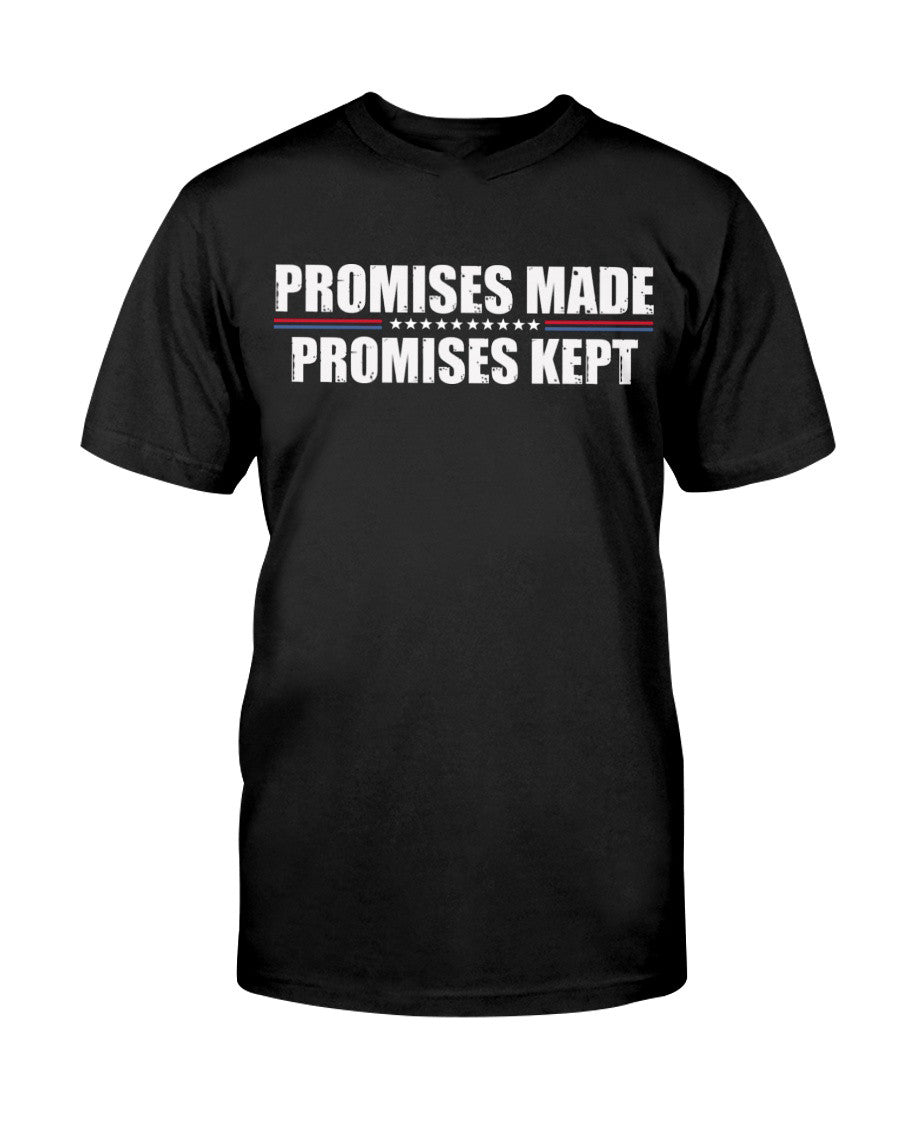 Promises Made Promises Kept T-Shirt Best Father's Day Gifts For First Time Dad - Liberish