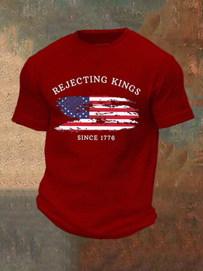 Rejecting Kings Since 1776 T-Shirt Men's Patriotic Clothing FDT Him Gifts - Liberish