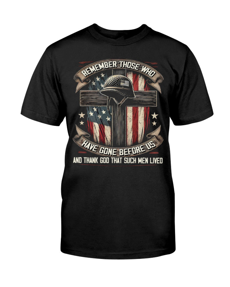 Remembering Those Who Have Gone Before Us T-Shirt Father's Day Gift - Liberish