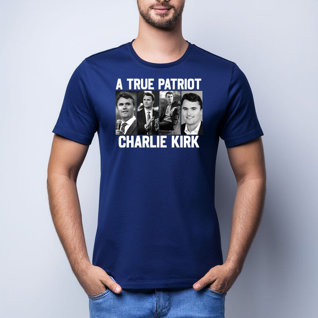 RIP Charlie Kirk Shirt A True Patriot T-Shirt Charlie Kirk Shooters Clothing