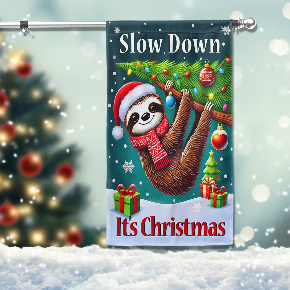 Sloth Christmas Slow Down It S Christmas Flag - Liberish