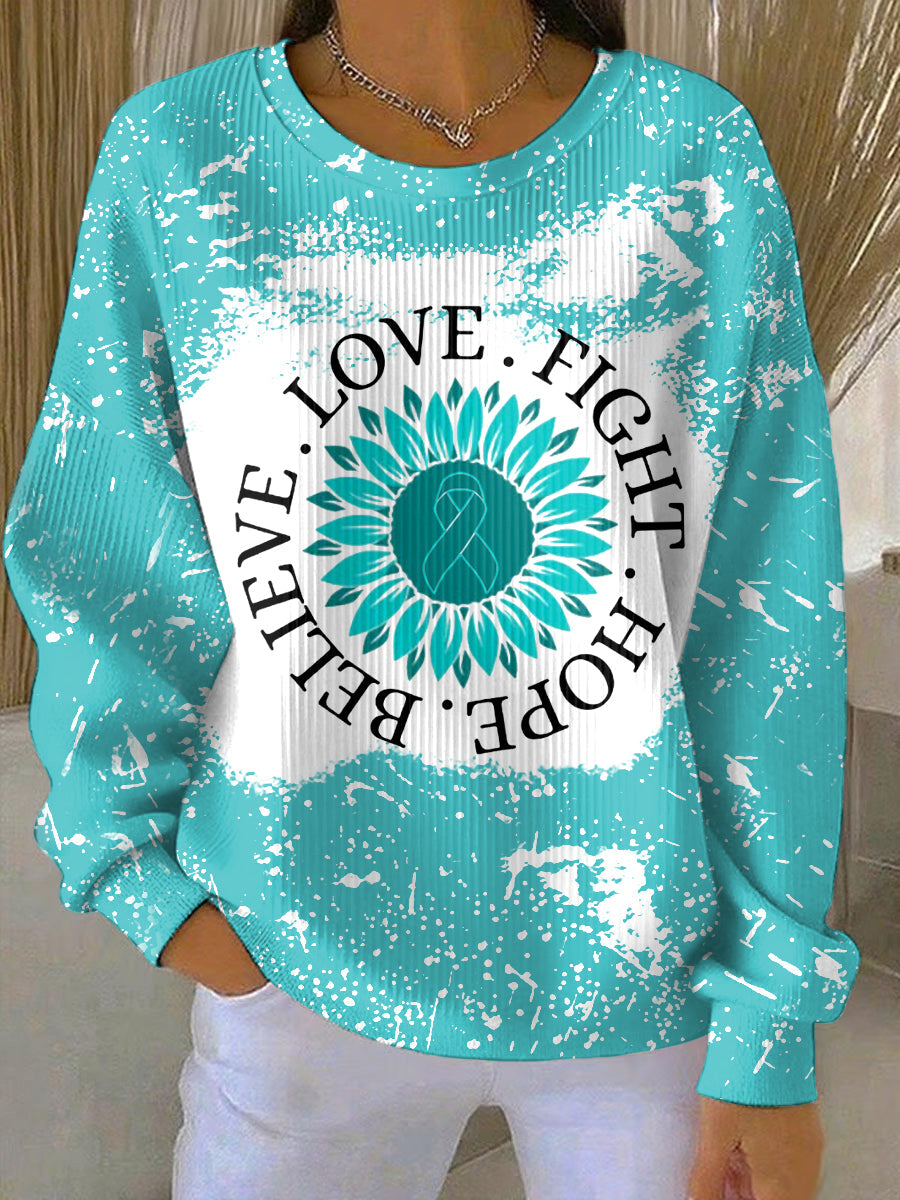 Women's Teal Sunflower Love Fight Hope Believe Ovarian Cancer Awareness Sweatshirt