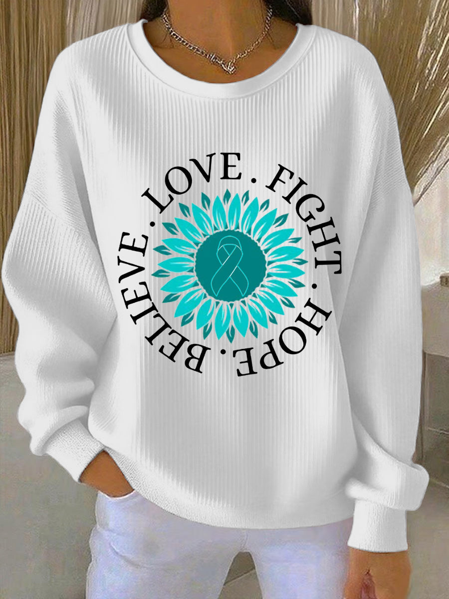 Women's Teal Sunflower Love Fight Hope Believe Ovarian Cancer Awareness Sweatshirt