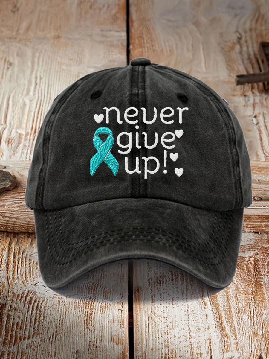 Unisex Never Give Up! Teal Ribbon Ovarian Cancer Awareness Hat