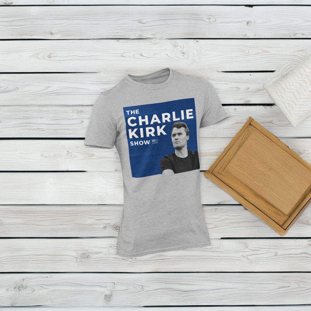 The Charlie Kirk Show T-Shirt RIP Charlie Kirk Shooters Shirt Gifts For Patriots