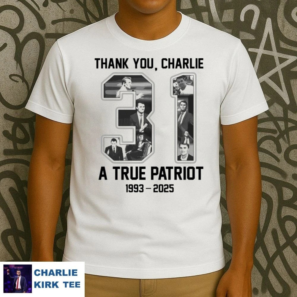 Turning Point USA T-shirt Thank You Charlie Kirk 31 Years 1993 2025 Proud Patriotic Gifts