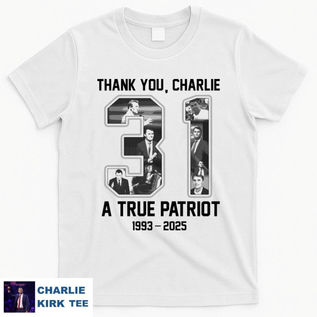 Turning Point USA T-shirt Thank You Charlie Kirk 31 Years 1993 2025 Proud Patriotic Gifts