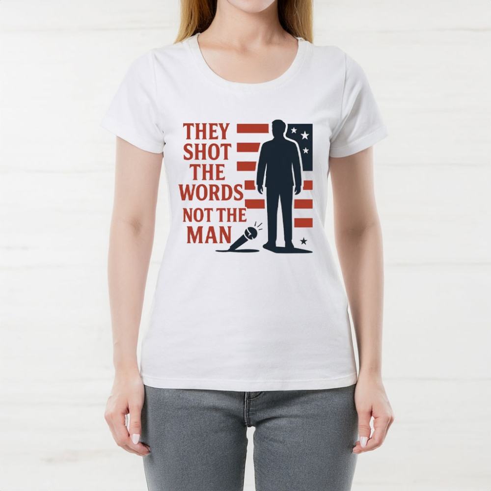 Turning Point USA T-shirt They Shot The Words Not The Man Charlie Best Merch Ideas - Liberish