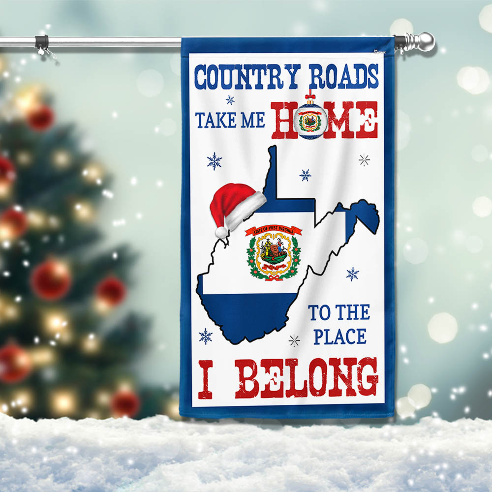 West Virginia Christmas Flag Country Roads Take Me Home To The Place I Belong - Liberish