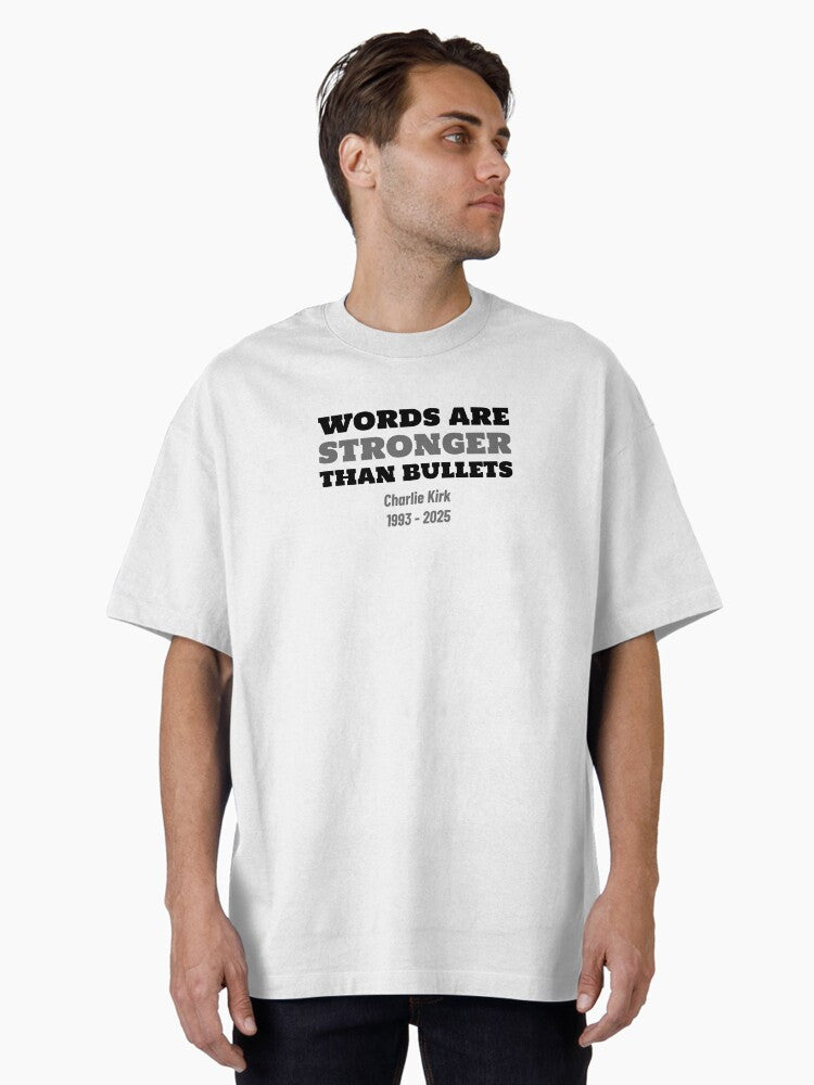 Words Are Stronger T-Shirt Than Bullets Charlie Kirk 1993 2025 Memorial Tribute Gifts Shirt